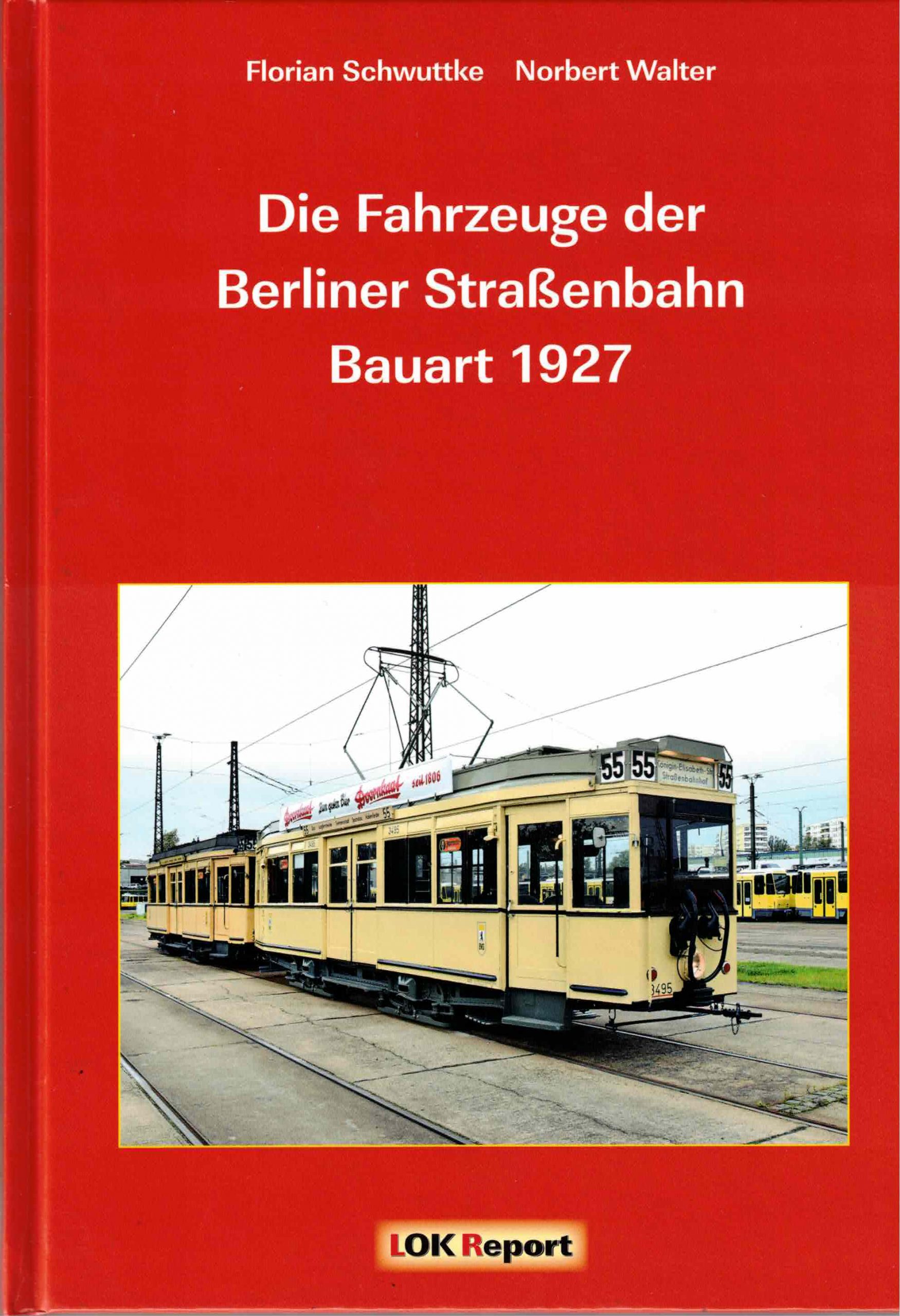 Featured image for “Dezember 2021 – Die Fahrzeuge der Berliner Straßenbahn Bauart 1927”